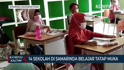 下载视频: 14 Sekolah Di Samarinda Belajar Tatap Muka