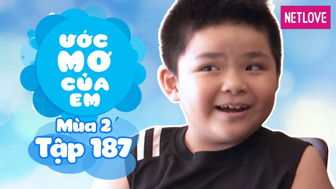 Ước Mơ Của Em | Mùa 2 - Tập 187: Giao lưu chương trình "Bây Giờ Làm Sao"