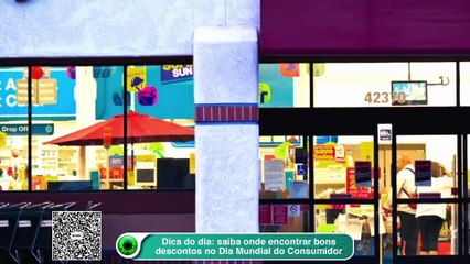 Dica do dia- saiba onde encontrar bons descontos no Dia Mundial do Consumidor