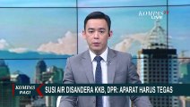 Kasus Susi Air Disandera KKB, Komisi I DPR Dorong TNI-Polri Perketat Ruang Publik di  Papua