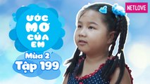 Ước Mơ Của Em | Mùa 2 - Tập 199: Được làm diễn viên kịch