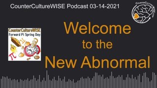03-14 — Welcome to the New Abnormal