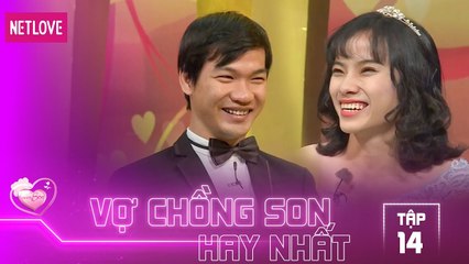 Vợ Chồng Son Hay Nhất - Tập 14: Quen qua zalo 1 tháng thì bác sĩ bảo cưới
