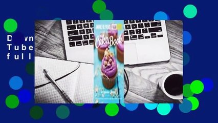 Downlaod Jamie's Food Tube: The Cake Book full