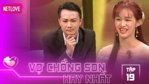 Vợ Chồng Son Hay Nhất - Tập 19: Vợ hết hồn khi đuổi chồng ra khỏi nhà thì bị chồng trùm bao bố