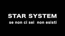 Star System - Se non ci sei non esisti (2008) WEBRIP HD 720p ITA