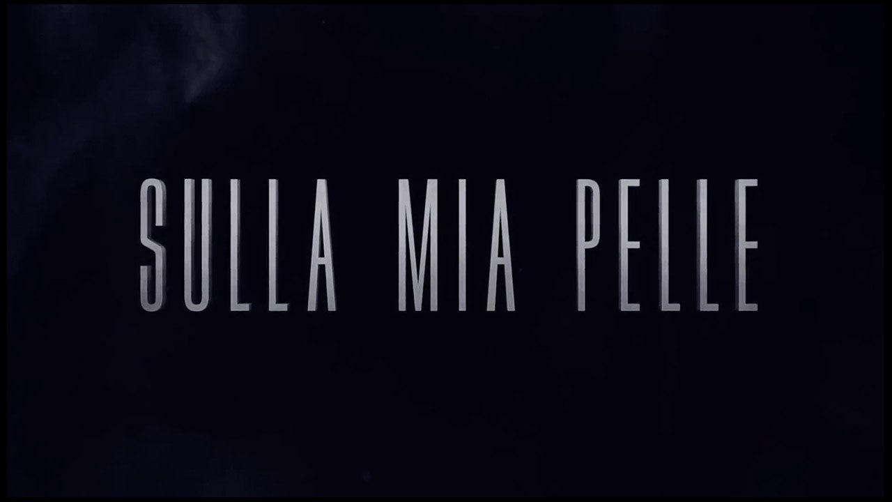SULLA MIA PELLE (2018) WebRip HD