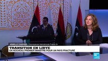 Transition en Libye : un nouveau Premier ministre pour un pays fracturé