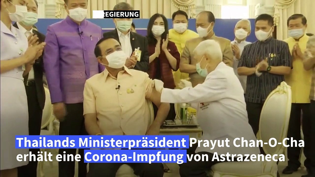 Thailands Regierungschef erhält Astrazeneca-Impfung