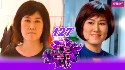 Tự Tin Để Đẹp | Mùa 1 - Tập 127: Chị Nguyễn Thị Kim Loan