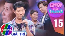 Tình chị em khiến bao người rơi nước mắt của cô Huỳnh Thị Quân | Chơi Phải Thắng – Tập 15