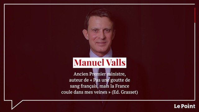 Manuel Valls : « Je sentais la nécessité d’exprimer cet amour pour mon pays »