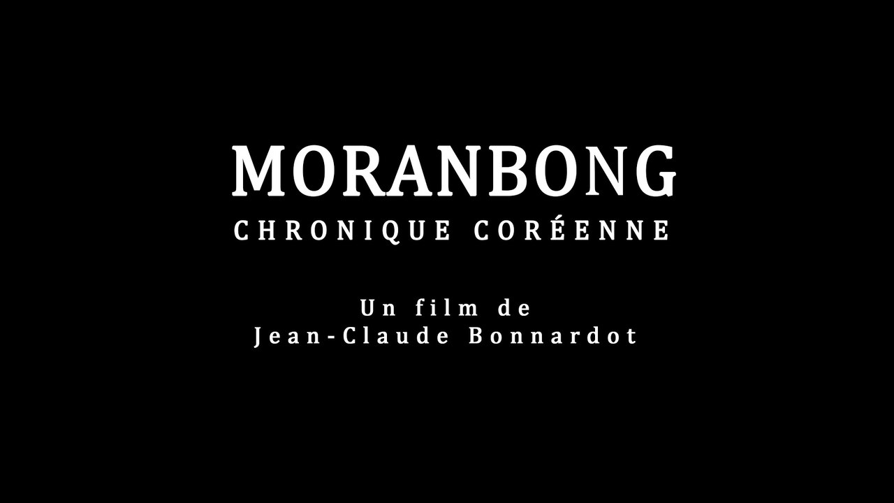 Moranbong, chronique coréenne