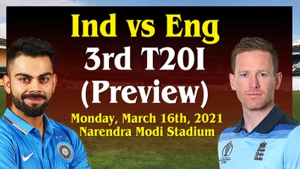 IND vs ENG 3rd T20 | Buoyant India looks to continue winning run | Match Preview