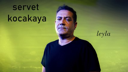 Servet Kocakaya  - Benimle Sabahla Leyla (Official Audio) #HayatDediğin
