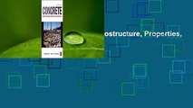 Full version  Concrete: Microstructure, Properties, and Materials  For Kindle