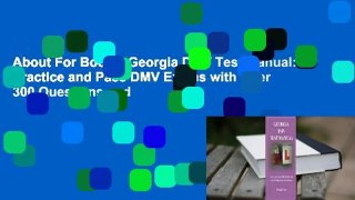 About For Books  Georgia DMV Test Manual: Practice and Pass DMV Exams with Over 300 Questions and