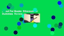 About For Books  Ethereum for Dummies  Review