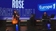 Revivez le live de Rose sur Europe 1