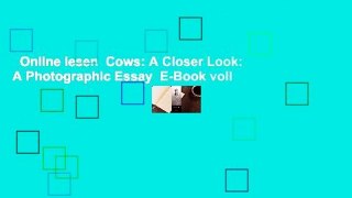 Online lesen  Cows: A Closer Look: A Photographic Essay  E-Book voll