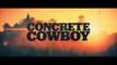CONCRETE COWBOY (2020) Bande Annonce VF - HD