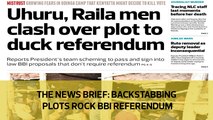 The News Brief: Backstabbing plots rock BBI referendum