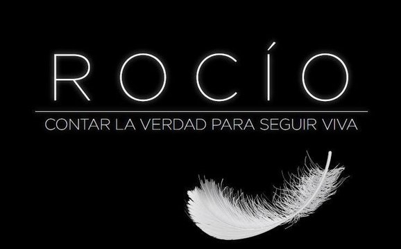 Trailer de 'Rocío, contar la verdad para seguir viva'