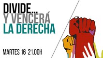 Juan Carlos Monedero: divide... y vencerá la derecha - En la Frontera, 16 de marzo de 2021