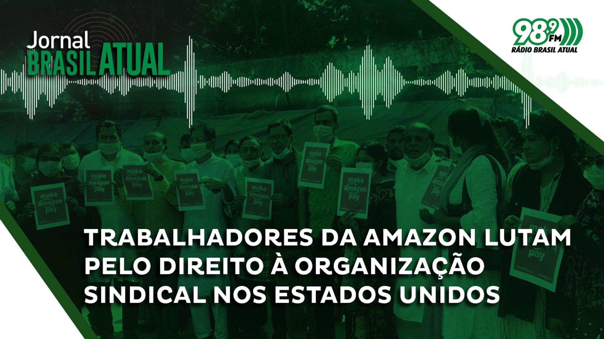 Trabalhadores da Amazon lutam pelo direito à organização sindical nos  Estados Unidos - Vídeo Dailymotion