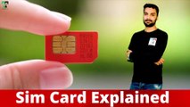 Sim Card Explained, How can work sim card, Subscriber Identity Module