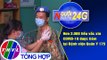 Người đưa tin 24G (18g30 ngày 16/3/2021) - Chiến sĩ mũ nồi xanh được tiêm vắc xin COVID-19
