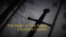 Englands Bloodiest Crown: Part 1 of 3 | Wars of the Roses Documentary