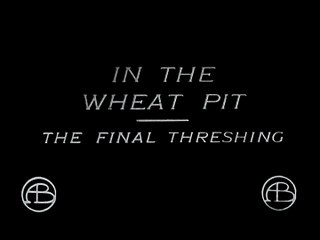 A Corner in Wheat (Un rincón para el trigo) [1909]