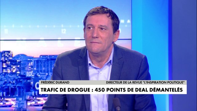 «Si demain on arrête le trafic de drogue, il va falloir remplacer cette économie par une autre. Il y a des quartiers entiers qui vivent de ça», affirme Frédéric Durand