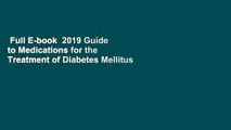 Full E-book  2019 Guide to Medications for the Treatment of Diabetes Mellitus  For Free