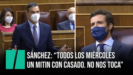 Sánchez: "Todos los miércoles un mitin con Casado. No nos toca"