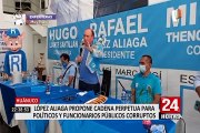 Elecciones 2021: López Aliaga propone cadena perpetua para políticos y funcionarios corruptos