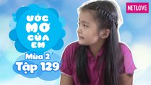 Ước Mơ Của Em | Mùa 2 - Tập 129: Biểu diễn ảo thuật cho các bạn bị bệnh tim