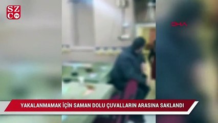 Kumar Operasyonunda yakalanmamak için saman dolu çuvalların arasına saklandı
