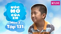 Ước Mơ Của Em | Mùa 2 - Tập 131: Trở thành nhà vật lí tương lai