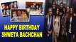 Amitabh Bachchan wishes daughter Shweta Bachchan on her birthday