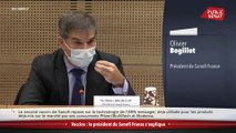 Vaccin français : « Nous avons choisi la technologie que nous maîtrisions le mieux. » O. Bogillot