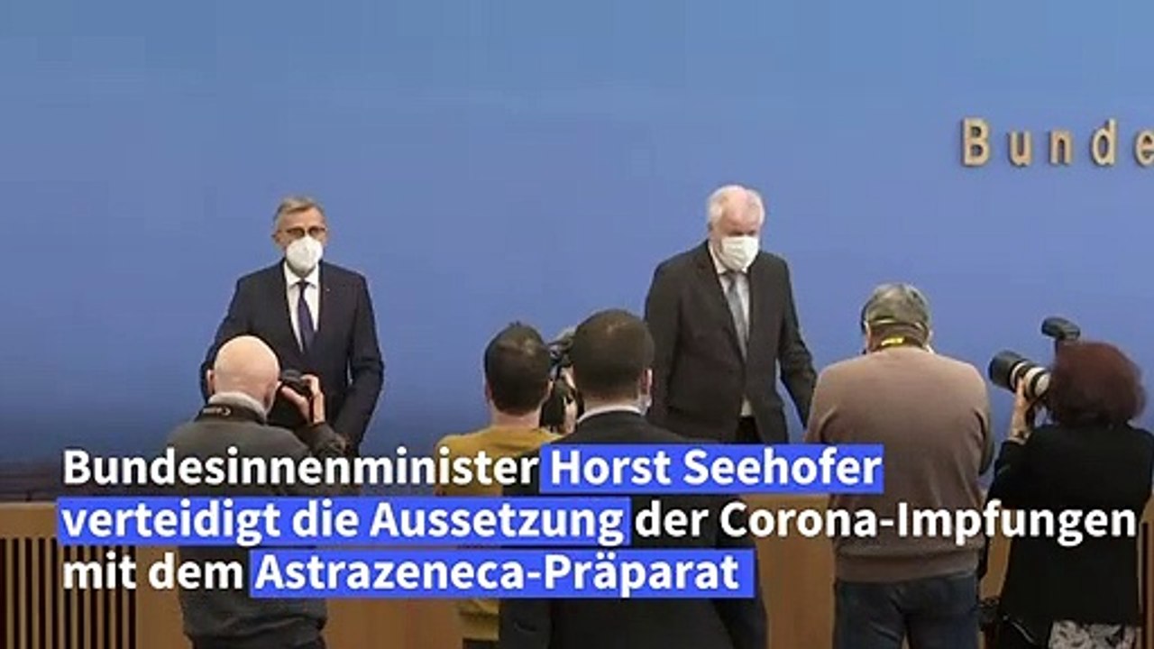 Stopp von Astrazeneca-Impfungen: Seehofer verteidigt Entscheidung
