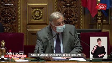 Gérard Larcher : "Je voudrais exprimer la reconnaissance du Sénat à tout le personnel soignant"