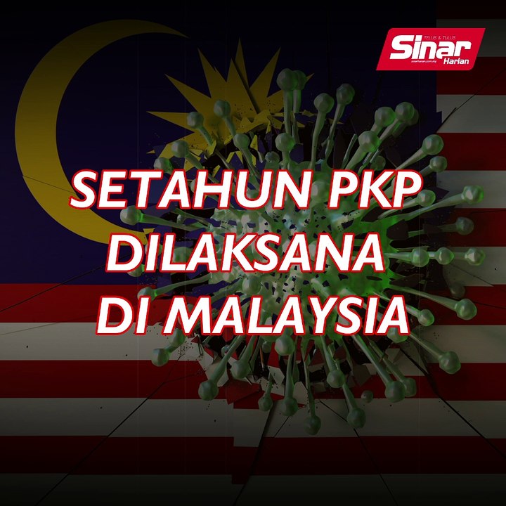 Setahun PKP dilaksana di Malaysia
