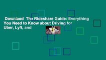 Downlaod  The Rideshare Guide: Everything You Need to Know about Driving for Uber, Lyft, and