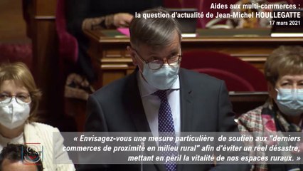 Jean-Michel Houllegate : question d'actualité du 17 mars 2021