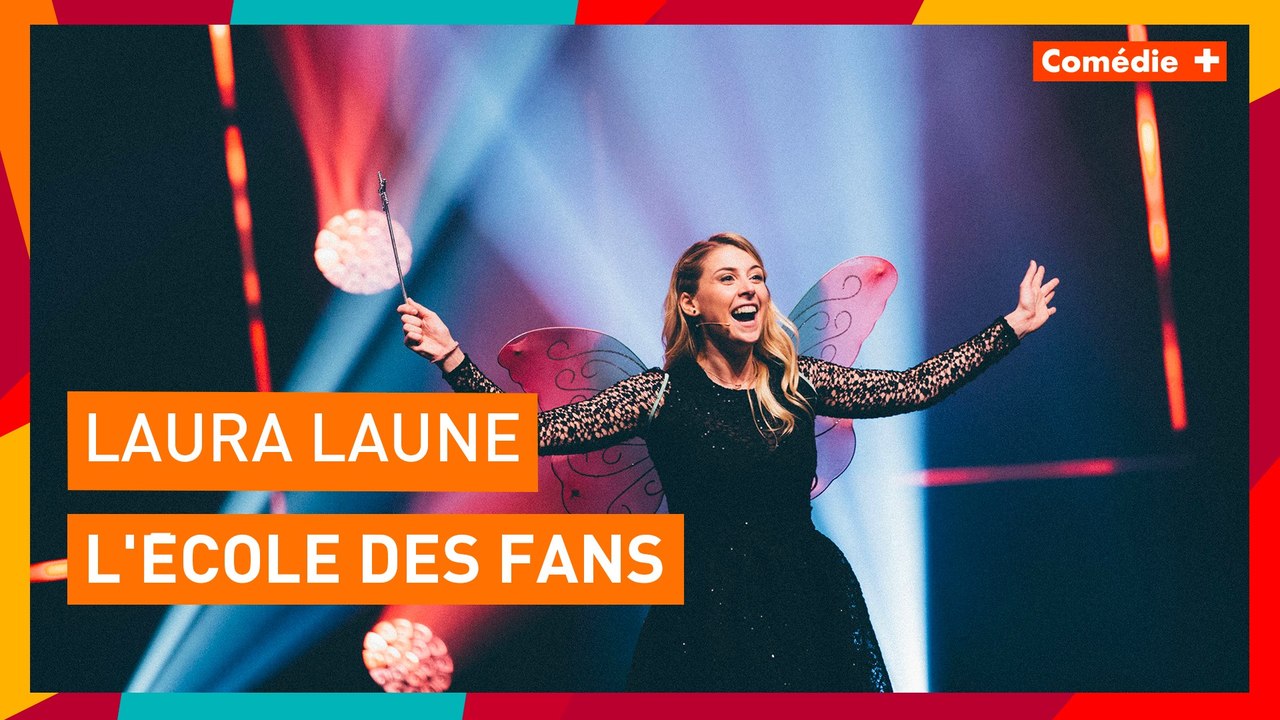 Laura Laune - L'École des fans - Comédie+