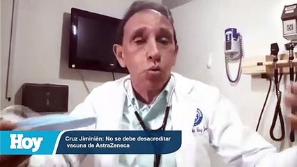 Cruz Jiminián: No se debe desacreditar  vacuna de AstraZeneca