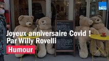 HUMOUR - Joyeux anniversaire Covid ! Par Willy Rovelli